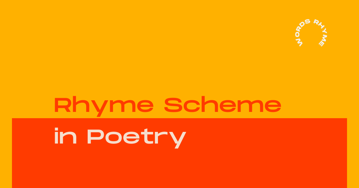 Rhyme Scheme In Poetry | Great Examples in 2024