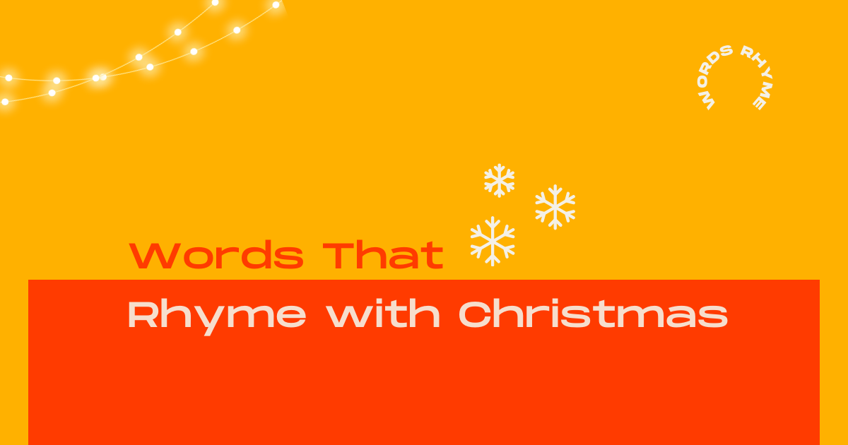 Words That Rhyme With Christmas